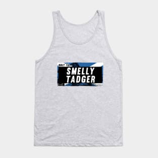 Scottish Insults / Chat Up Lines: Smelly Tadger Tank Top